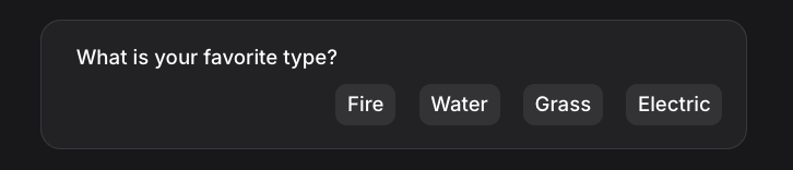 A confirmation input rendered in Vibe Work, showing buttons for each option.
